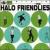 Halo Friendlies cover