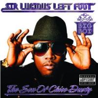 Sir Lucious Left Foot: The Son Of Chico Dusty cover
