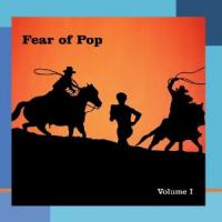 Fear Of Pop Vol 1 cover