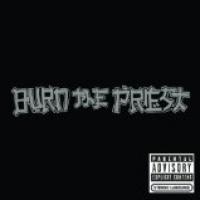 Burn The Priest cover