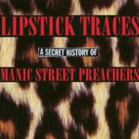 Lipstick Traces - A Secret History Of Manic Street Preachers - Disc 2 cover