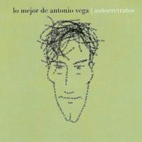 Autorretratos: Lo Mejor de Antonio Vega cover