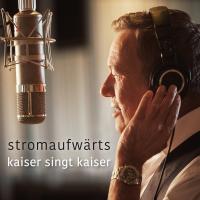 Stromaufwärts - Kaiser Singt Kaiser cover