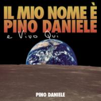 Il Mio Nome E' Pino Daniele E Vivo Qui cover