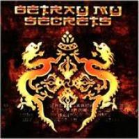 Betray My Secrets cover