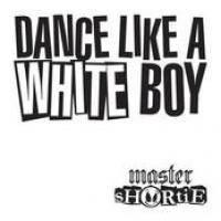 Dance Like A White Boy cover