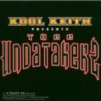Kool Keith Presents Thee Undatakerz cover