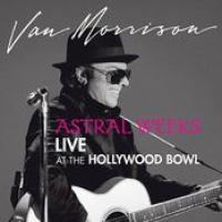 Astral Weeks: Live At The Hollywood Bowl cover