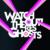 Watchout! Theres Ghosts cover