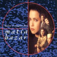 Tutto Il Meglio Dei Matia Bazar cover