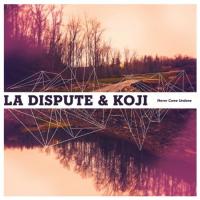 Never Come Undone (La Dispute/Koji) cover