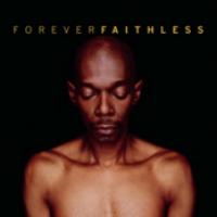 Forever Faithless: The Greatest Hits cover