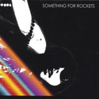 Something For Rockets cover