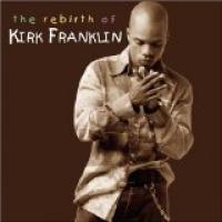 The Rebirth Of Kirk Franklin cover