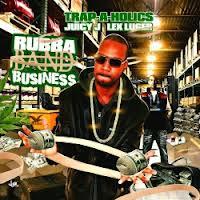 Rubba Band Business - Mixtape cover