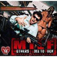 M.I.L.F. - Mothers I Like to Fuck cover