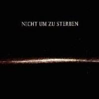 Nicht Um Zu Sterben cover
