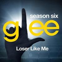 Glee: The Music, Loser Like Me cover