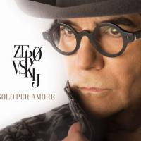 Zerovskij - Solo Per Amore cover