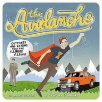 The Avalanche: Outtakes & Extras From The Illinois Album cover