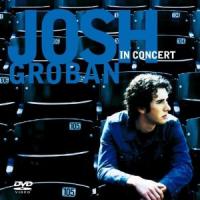 Josh Groban In Concert cover