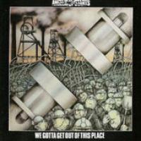 We Gotta Get Out Of This Place cover