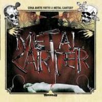 Cosa Avete Fatto A Metal Carter? cover