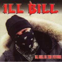Ill Bill Is The Future cover