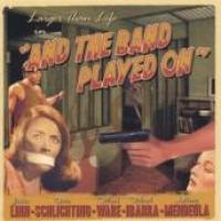 And The Band Played On cover
