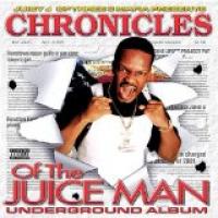 Chronicles Of The Juice Man: Underground Album cover