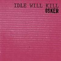 Idle Will Kill cover