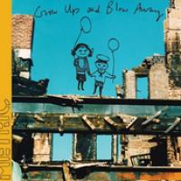 Grow Up And Blow Away cover