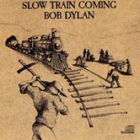 Slow Train Coming cover