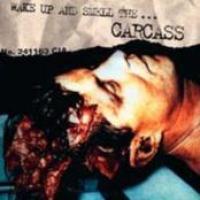 Wake Up And Smell The... Carcass cover