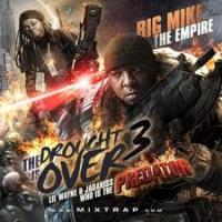 The Drought Is Over 3 (Lil Wayne & Jadakiss: Who Is The Predator) cover