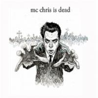 Mc Chris Is Dead cover