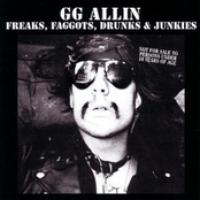 Freaks, Faggots, Drunks & Junkies cover