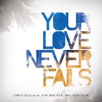 Your Love Never Fails cover