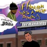 If Heaven Was A Mile Away (A Tribute To J Dilla) cover