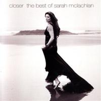 Closer: The Best Of Sarah McLachlan cover